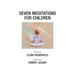 Seven Meditations for Children