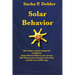 Solar Behavior: How Solar- and Geomagnetic Conditions shape Human History, the current Self- Destruction Attempt of the West and the new Golden Age