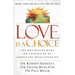 The Love Is a Choice: The Definitive Book on Letting Go of Unhealthy Relationships (Revised)