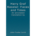 Harry Graf Kessler: Faces and Times: an annotated translation by John Foster Leich