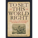 To Set This World Right: The Antislavery Movement in Thoreau's Concord