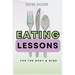 Eating Lessons: A Transformative Guide for the Body and Mind
