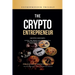 The Crypto Entrepreneur: Crypto Odyssey: Unveil the Hidden Realm of Digital Wealth with Unparalleled Pioneering Expertise