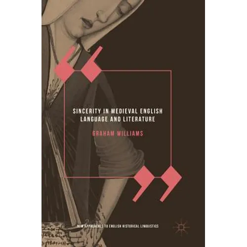 Sincerity in Medieval English Language and Literature