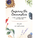 Conjuring the Commonplace: A Guide to Everyday Enchantment & Junk Drawer Magic