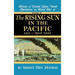 Rising Sun in the Pacific: 1931 - April 1942 - Volume 3