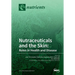 Nutraceuticals and the Skin: Roles in Health and Disease
