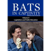 Bats in Captivity IV