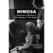 Mimosa: Memories of Marilyn & the Making of "The Misfits"