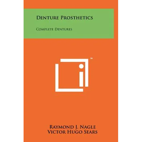 Denture Prosthetics: Complete Dentures
