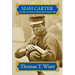 Siah Carter: The Life and Times of Josiah Hulett Carter USN