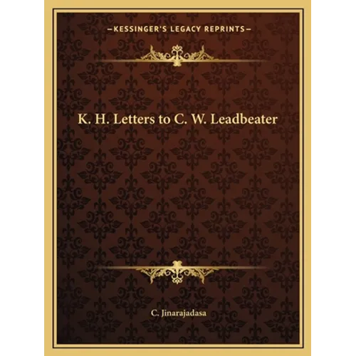 K. H. Letters to C. W. Leadbeater
