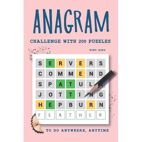 Anagram Challenge with 200 Puzzles to do Anywhere, Anytime: Word Scramble Books for Adults, Part 3