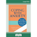 Coping with Anxiety (16pt Large Print Edition)