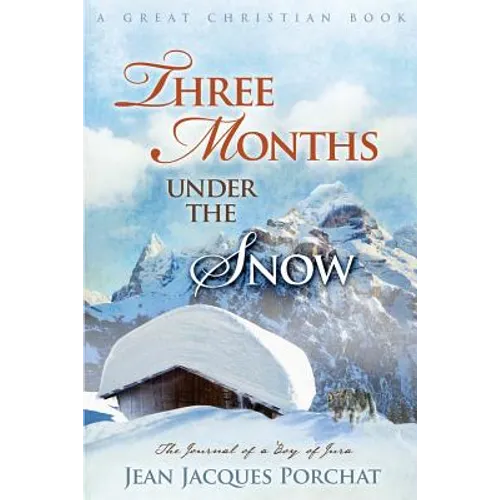 Three Months Under The Snow