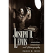 Joseph H. Lewis: Overview, Interview, and Filmography