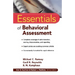 Essentials of Behavioral Assessment