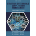 Strategic Sustainable Supply Chain Management: Implementation