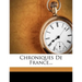 Chroniques de France...