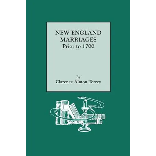 New England Marriages Prior to 1700