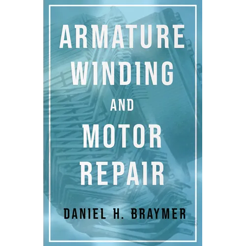 Armature Winding and Motor Repair