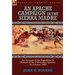 An Apache Campaign in the Sierra Madre: an Account of the Expedition in Pursuit of the Chiricahua Apaches in Arizona, 1883
