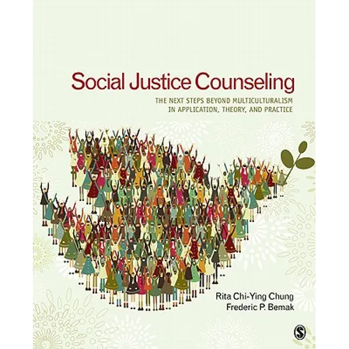 Social Justice Counseling: The Next Steps Beyond Multiculturalism