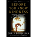 Before You Know Kindness
