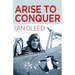 Arise to Conquer