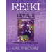 REIKI, Usui & Tibetan, Level II Certification Manual, Practitioner Level Energy Healing