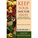 Keep Your Doctor Away: Basic Guide To A Healthy Lifestyle