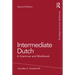 Intermediate Dutch: A Grammar and Workbook
