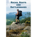 Rocks, Roots and Rattlesnakes (Revised Edition): A Geologist's Journal: 150 Days of Discovery on the Appalachian Trail
