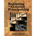 Beginning the Assistant Principalship: A Practical Guide for New School Administrators