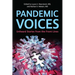 Pandemic Voices: Unheard Stories from the Front Lines