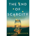 The End of Scarcity: The Dawn of the New Abundant World