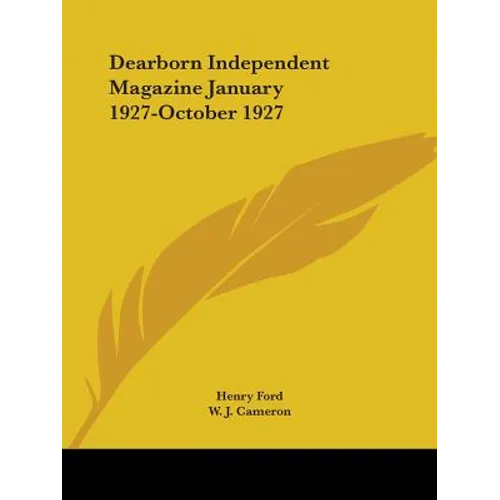 Dearborn Independent Magazine January 1927-October 1927