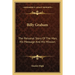 Billy Graham: The Personal Story Of The Man, His Message And His Mission