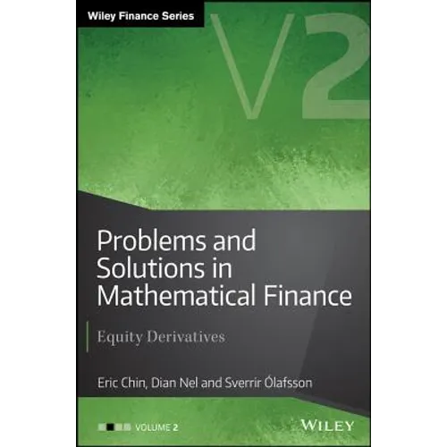 Problems and Solutions in Mathematical Finance, Volume 2: Equity Derivatives