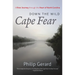 Down the Wild Cape Fear: A River Journey Through the Heart of North Carolina
