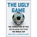 The Ugly Game: The Corruption of Fifa and the Qatari Plot to Buy the World Cup
