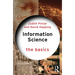 Information Science: The Basics