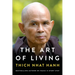 The Art of Living: Peace and Freedom in the Here and Now