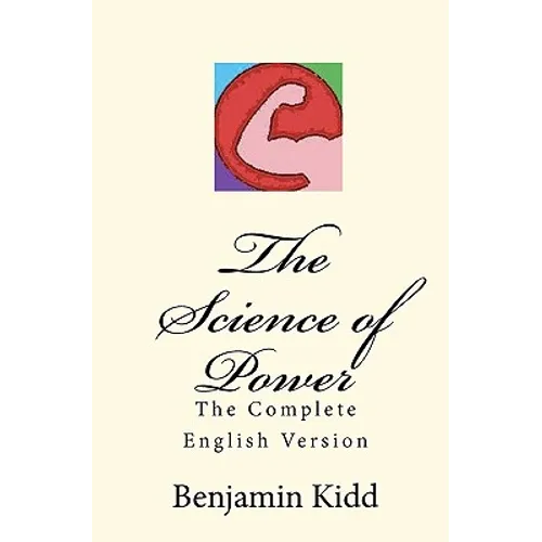 The Science of Power: The Complete English Version