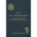 The Real H. P. Blavatsky: A Study in Theosophy, and a Memoir of a Great Soul