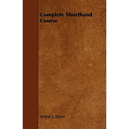 Complete Shorthand Course