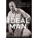 The Ideal Man: The Tragedy of Jim Thompson and the American Way of War