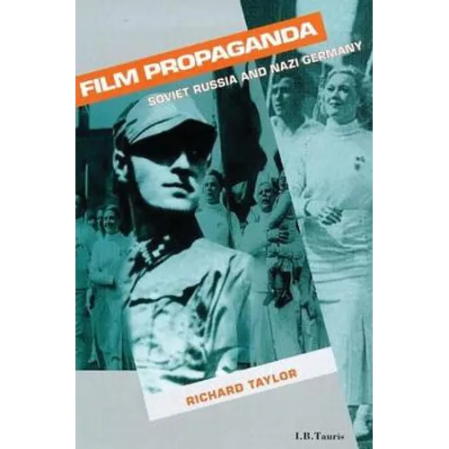 Film Propaganda: Soviet Russia and Nazi Germany