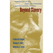 Beyond Slavery: Explorations of Race, Labor, and Citizenship in Postemancipation Societies