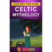 Celtic Mythology: History for kids: A captivating Celtic myths of Celtic Gods, Goddesses and Heroes